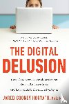 Jared Cooney Horvath, PhD - Digital Delusion