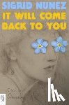 Nunez, Sigrid - It Will Come Back to You