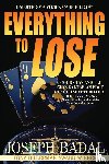 Badal, Joseph - Everything to Lose