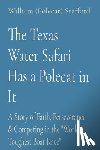 Stafford, William (Polecat) - The Texas Water Safari Has a Polecat in It: A Story of Faith, Perseverance & Competing in the "World's Toughest Boat Race"