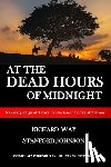 Way, Richard - At the Dead Hours of Midnight: A Bloody Reign of Terror in the Great Smoky Mountains