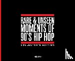 Monroe, T. Eric - Rare & Unseen Moments of 90's Hip Hop Collector's Edition