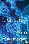Baysinger, Ken - Identities