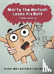 Lewenstein, Joel - Marty the Matzah Loses His Butt: A Passover Story