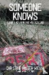 Mager Wevik, Christine - Someone Knows