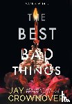 Crownover, Jay - The Best Bad Things