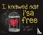 Newson, Gregory G - I Knowed not i'sa free