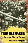 Emspak, Frank - Troublemaker