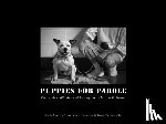 Bertelson, Christy - Puppies for Parole: Rescue, Rehabilitation and Redemption in Missouri's Prisons