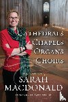 MacDonald, Sarah E - Cathedrals, Chapels, Organs, Choirs