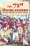Johnson, Daniel McDonald - The 71st Highlanders in the American Revolution