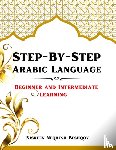 Beshqoy, Nisreen - Step-By-Step Arabic Language