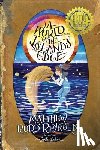 Reynolds, Matthew Rudd - A World on the Island's Edge