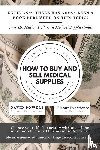 Powers, David - How To Buy and Sell Medical Supplies