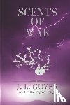 Guyer, Jennifer L - Scents of War