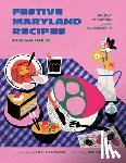 Harris, Kara Mae, Rappaport, Rachel - Festive Maryland Recipes