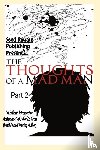 Stafford, Anthony P - Thoughts of a Madman Part 2