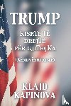 Kapinova, Klajd - TRUMP kishte të drejtë për gjithçka
