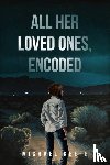 Keefe, Michael - All Her Loved Ones, Encoded