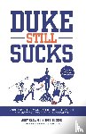 Bagwell, Andy, Tucker, Reed - Duke Still Sucks