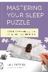 Patrick, Kali J - Mastering Your Sleep Puzzle