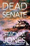 Jones, Stacy M. - Dead Senate