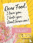 Fikse, Julia - Dear Food, I Love You. I Hate You. Don't Leave Me! Workbook 2