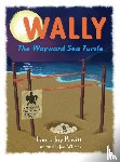 Pewitt, Laura Joy - Wally, The Wayward Sea Turtle