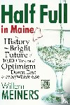 Meiners, Willem - Half Full in Maine