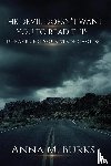 Burks, Anna M - The Devil Doesn't Want You to Read This