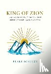 Schulze, Blake - King of Zion