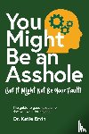 Ervin, Katie - You Might Be an Asshole...