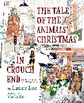 Lee, Lance - The Tale Of The Animals' Christmas In Crouch End