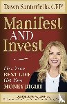 Santoriello, Dawn - Manifest and Invest