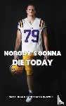 Branch, Matt, Branch, Liana - Nobody's Gonna Die Today