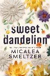 Smeltzer, Micalea - Sweet Dandelion