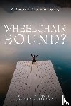 Labelle, James - Wheelchair Bound ?