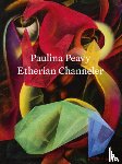 Whitcomb, Laura - Paulina Peavy: Etherian Channeler