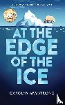 Armstrong, Carolyn - At The Edge Of The Ice