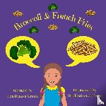 Green, Fontineese - Broccoli & French Fries
