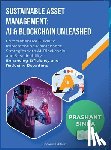 Sinha, Prashant - Sustainable Asset Management: AI & Blockchain Unleashed