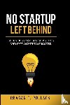 Pollack, Reagan T - No Startup Left Behind