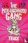 Tracey, D. L. - The Neighborhood Gang
