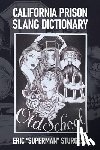 Sturgess, Eric - California Prison Slang Dictionary