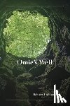 Holbrook, Rebecca T. - Omie's Well