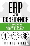 Kutt, Chris - ERP with Confidence