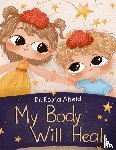 Abeid, Kayla - My Body Will Heal