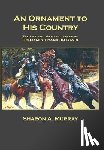 Murray, Sharon A. - Murray, S: Ornament to His Country