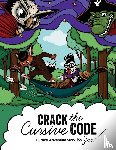 Mantikoski, Jacqueline - Crack the Cursive Code