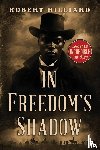 Hilliard, Robert - In Freedom's Shadow